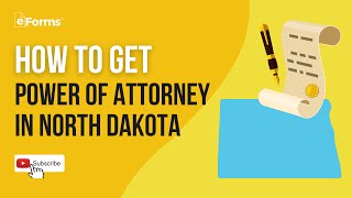 How to Get Power of Attorney in North Dakota - EXPLAINED