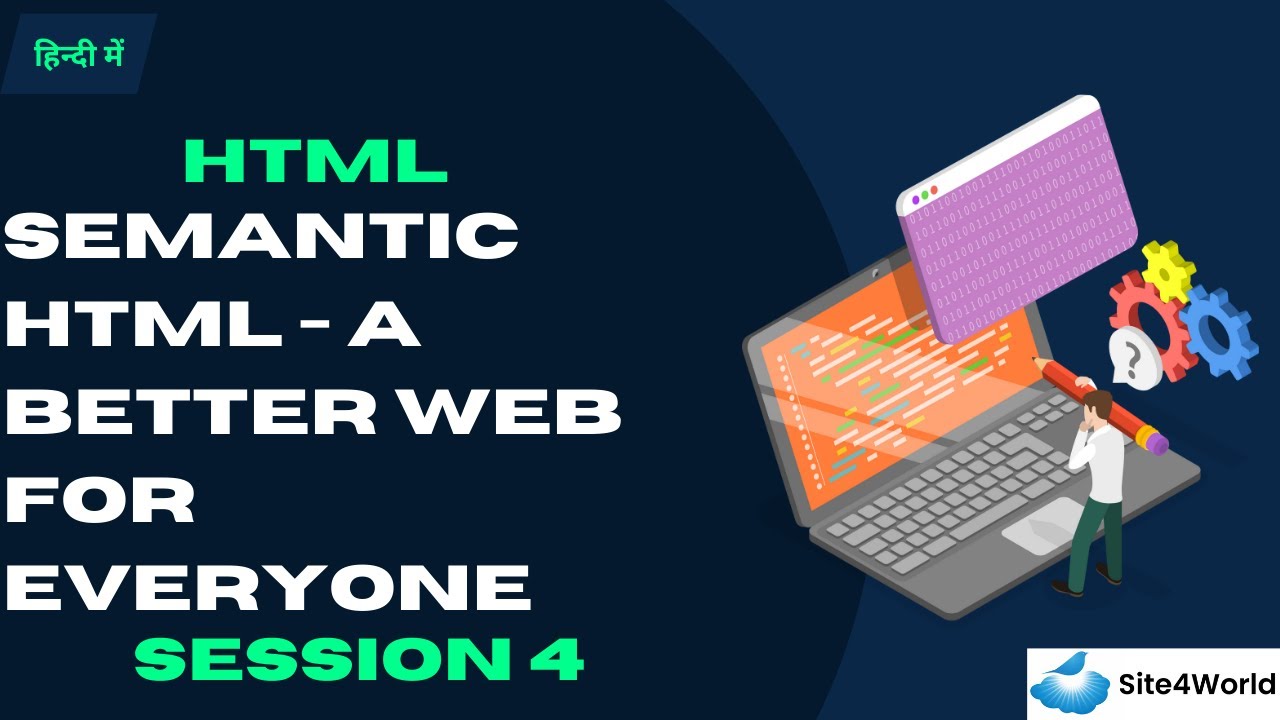 HTML Session 4 : Semantic HTML - A better web for everyone - YouTube