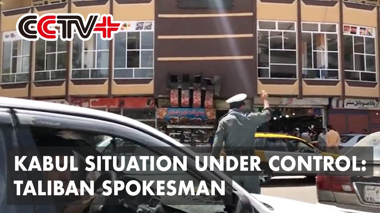 Taliban Spokesman Tweets That Kabul Situation Under Control