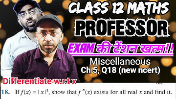 NCERT Class 12 Maths Chapter 5 Miscellaneous Exercise Q18 -Continuity and Differentiability Solution