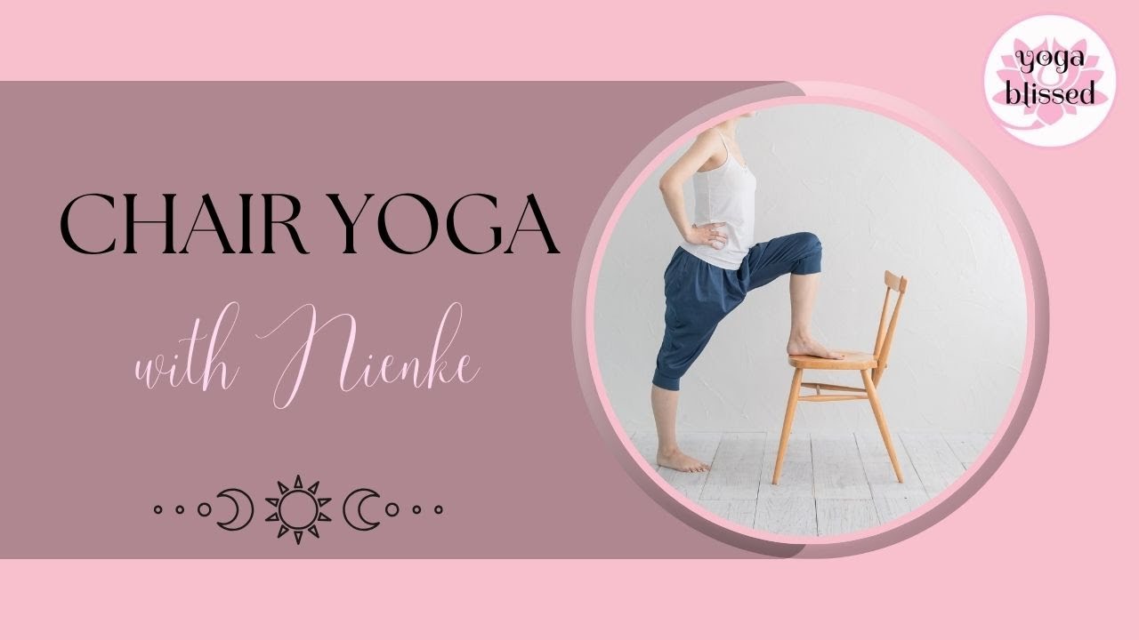 Yoga in a Chair with Nienke