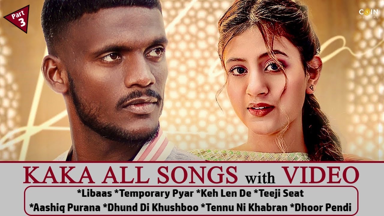 Kaka All Songs with Video | Video Jukebox 2021 | Libaas | Temporary Pyar | Keh Len De | Kaka songs