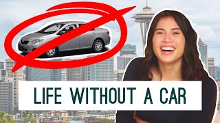 LIFE WITHOUT A CAR | Car-free living in Seattle | is it possible to live without a car in america?