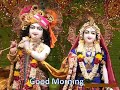 Good morning whatsapp status by bhakti rah