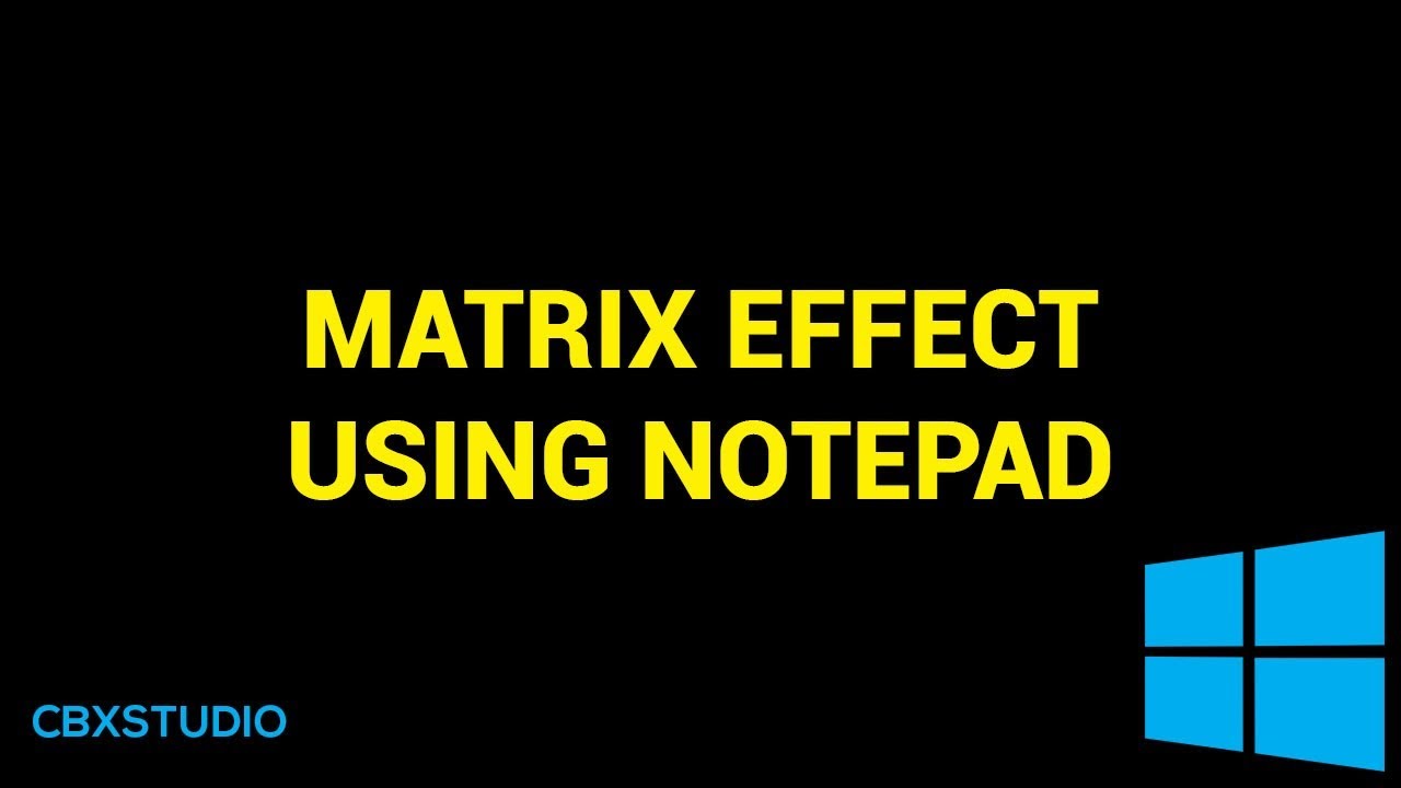 Matrix effect using notepad | How To | Windows - YouTube