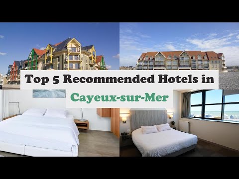 Top 5 Recommended Hotels In Cayeux-sur-Mer | Best Hotels In Cayeux-sur-Mer