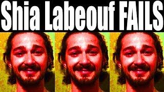 The Ultimate Shia Labeouf FAIL