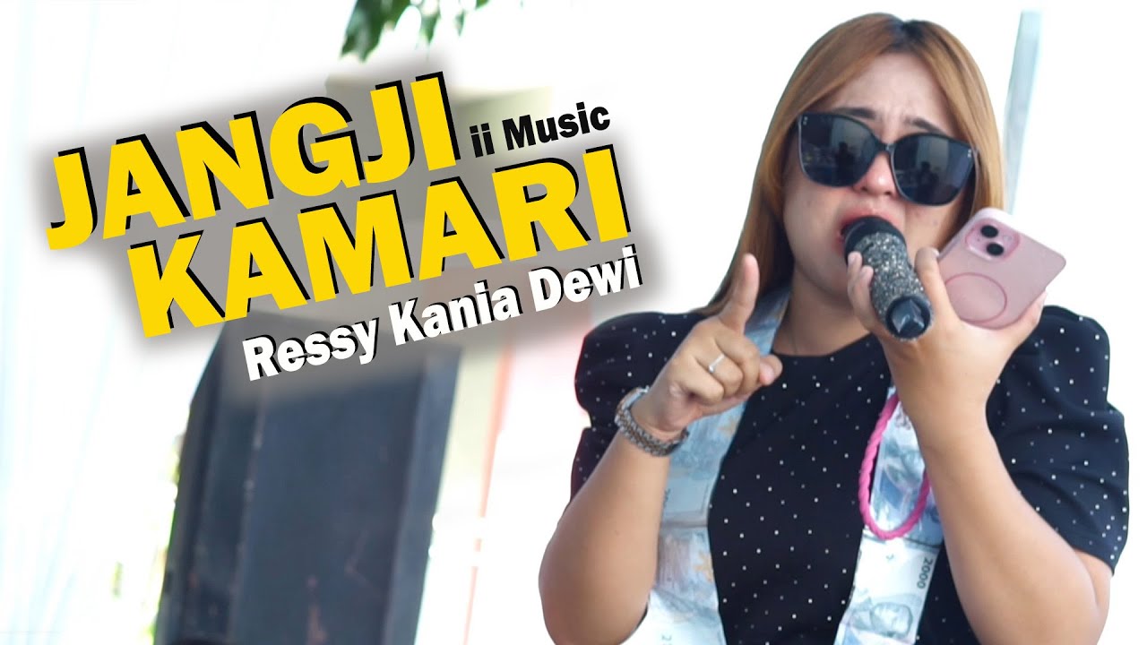 JANGJI KAMARI // RESSY KANIA DEWI // ii MUSIC // KADUAGUNG - KUNINGAN