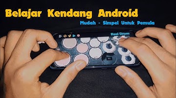 MANTUL!! TUTORIAL BERMAIN KENDANG ANDROID MUDAH UNTUK PEMULA