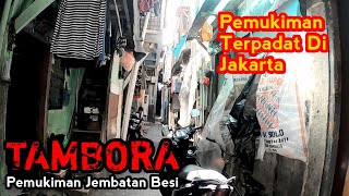 Tambora Jakarta Barat‼️Gang Sempit Pemukiman Padat Jembatan Besi