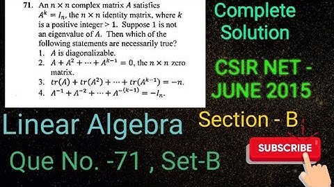 CSIR NET June-2015 Part-C      Linear Algebra SET-B