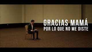 GRACIAS MAMÁ, POR LO QUE NO ME DISTE  |  JORGE LOZANO H.