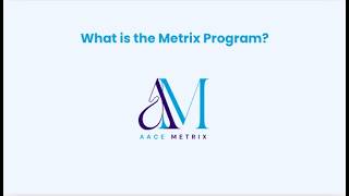 What is the Metrix Program