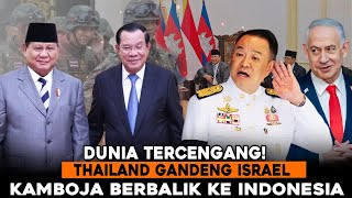 Download Lagu Thailand Pilih Israel, Kamboja Merapat ke Indonesia? Peta Politik Asia Tenggara Berubah! MP3