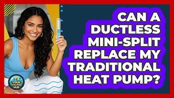 Can A Ductless Mini-split Replace My Traditional Heat Pump? - Your Utilities Hub
