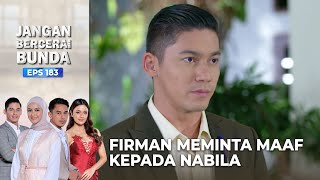 MERASA BERSALAH! Firman Sudah Memeluk Wilda | JANGAN BERCERAI BUNDA | EPS 183
