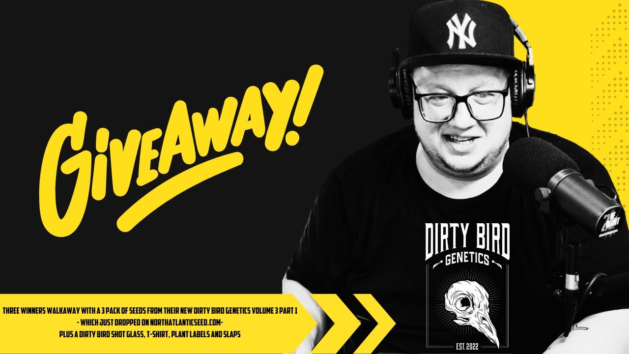 Dirty Bird Genetics Giveaway | 2 Be Blunt LIVE