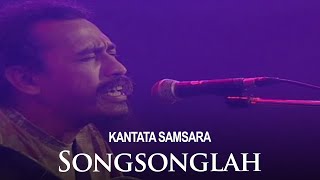 Kantata Samsara - Songsonglah (Visual Concert)