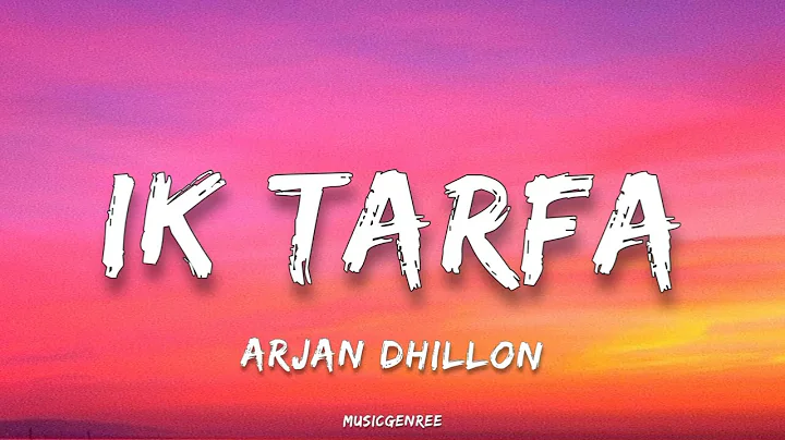 Arjan Dhillon - Ik Tarfa | (Lyrics) 