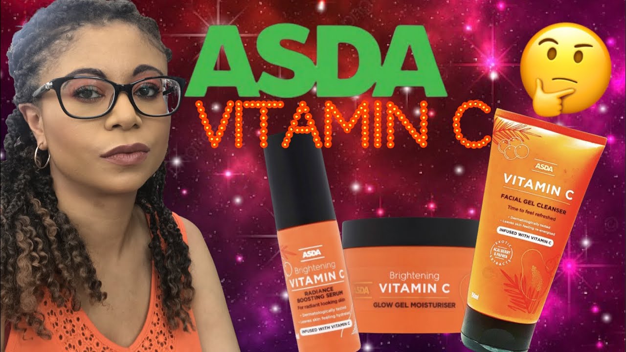 Asda/ Walmart skincare Vitamin C Cleanser, Vitamin C Serum & Vitamin C