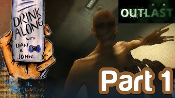 Outlast Drink Along Part 1 (Gameplay Let
