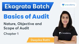 Basics of Audit | Chapter 1 | Nature Objective and Scope of Audit | Deepika Rathi