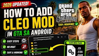 🔥 HOW TO INSTALL CLEO MODS IN GTA SA ANDROID! (2026 WORKING) 📱✅
