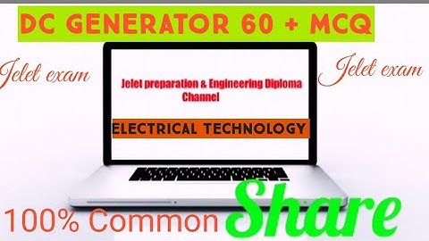 Jelet#exam#2020#electrical#techonology#DC Generator#100%#common #MCQ#with #Answer
