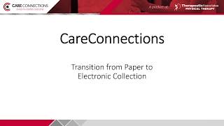 CareConnections - Transition from Paper to Electronic Collection