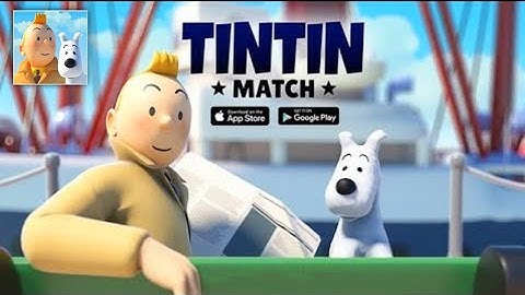 Tintin Match || Android Gameplay (HD)
