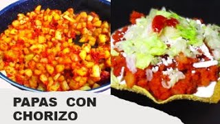 cómo hacer PAPAS CON CHORIZO