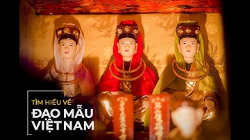 TÌM HIỂU VỀ TÍN NGƯỠNG THỜ MẪU | Thức Thiện Tâm