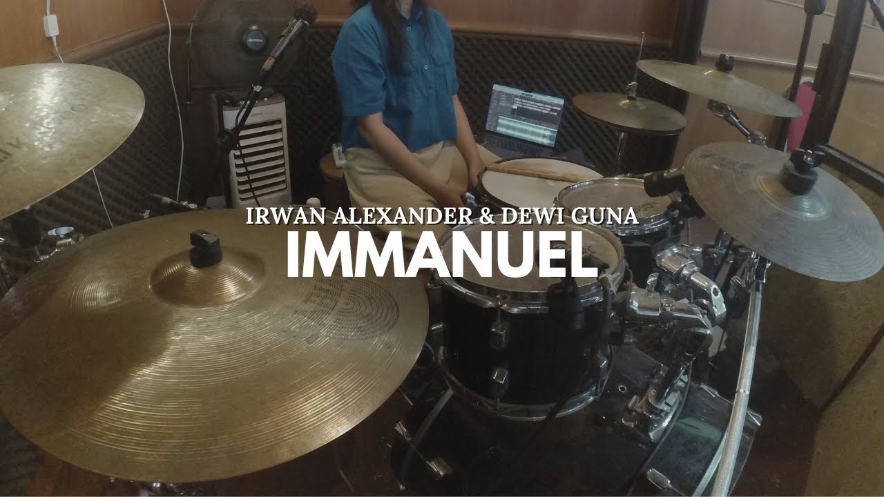 Irwan Alexander & Dewi Guna - Immanuel (IEM MIx) | Drumcam