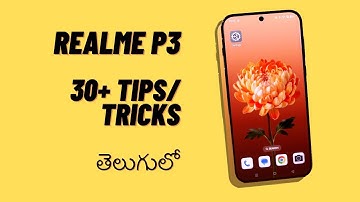 Realme P3 30+ Tips and Tricks In Telugu