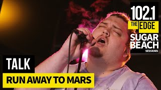 Download Lagu TALK - Run Away to Mars (Live at the Edge) MP3