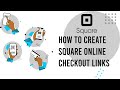 HOW TO CREATE SQUARE ONLINE CHECKOUT