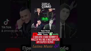 Фото Mazziy MU 96 X Nio García X J Balvin X Bad Bunny Am Suer (Remix) #globalmusic #puertorico #columbia