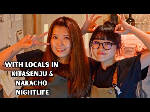 Tokyo Nightlife with Locals in Kitasenju & Nakacho