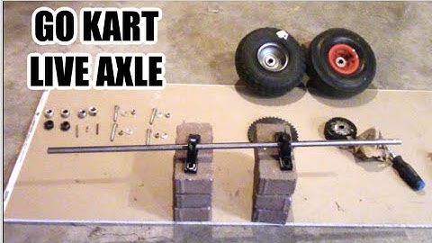 GO KART LIVE AXLE INSTALLATION (TUTORIAL)