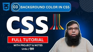 Background Color CSS || CSS Tutorial by Shahid Naeem || Class 03.