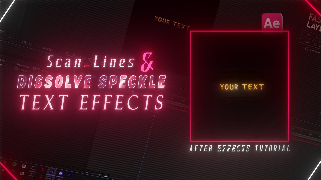 Scanning Text Effect Scan_Lines & Dissolve Speckle Text Effects | After Effects Tutorial ...