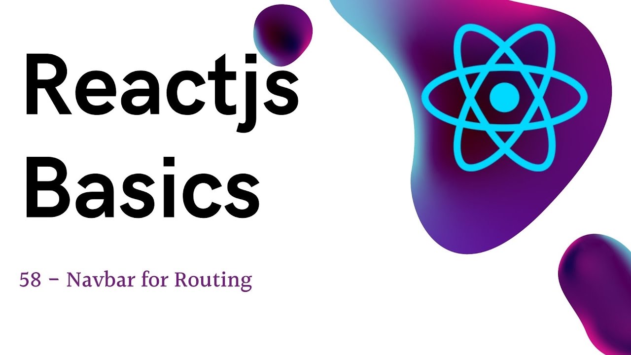 ReactJS Basics - Navbar for Routing