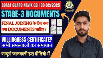 Coast Guard Navik GD DB Final Joining Documents 2025| ICG Stage-3 Documents 2025 | Willingness  Form
