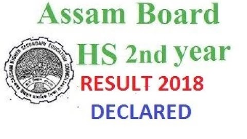 AHSEC Result 2018, Assam HS 12th Results 2018 Declared