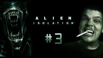 Alien Isolation - Live Stream #3