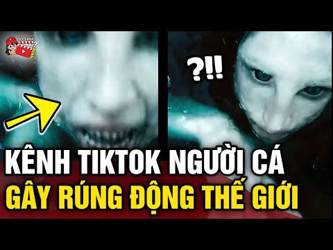 Xuất hiện kênh tiktok 'NGƯỜI CÁ' rúng động mạng xã hội vì những chi tiết 'RỢN NGƯỜI' | Tin 3 Phút