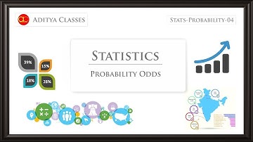 STATS-PROBABILITY-04 | Probability - Odds | Odds in favor and Odds against