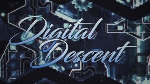 Digital Descent (Extreme Demon) by ViPriN (On stream) - Geometry Dash [144hz]
