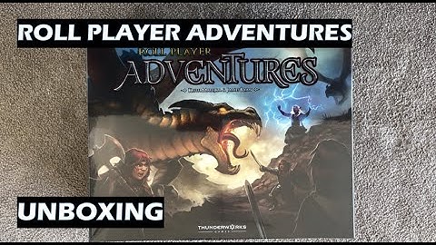 Unboxing Roll Player Adventures (Kickstarter Edition) board game