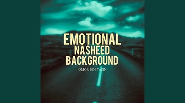 Thumbnail of Emotional Nasheed Background (Nightcore)
